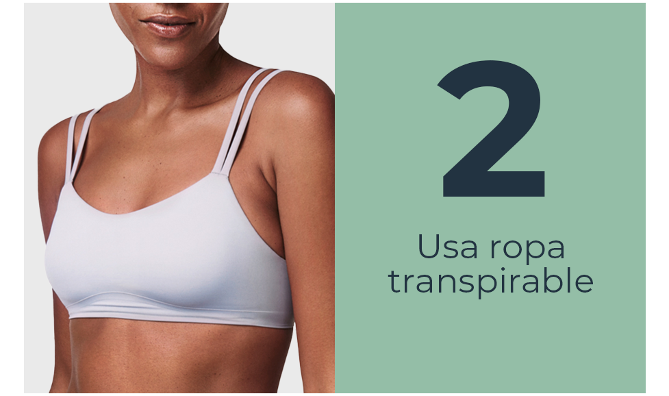 Usa ropa transpirable