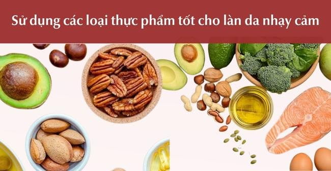 Axit béo có trong một số thực phẩm rất tốt cho da nhạy cảm