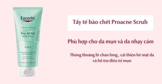 Tẩy tế bào chết Proacne Scrub của Eucerin hỗ trợ quá trình điều trị mụn đầu đen