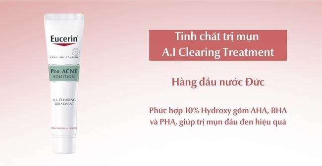 Sử dụng Tinh chất trị mụn A.I Clearing Treatment của Eucerin để loại bỏ mụn đầu đen