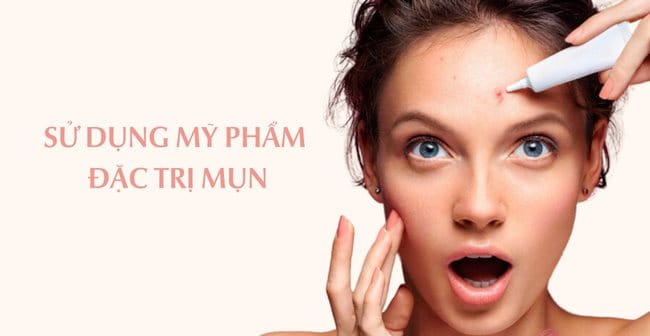 Sử dụng mỹ phẩm đặc trị mụn viêm an toàn