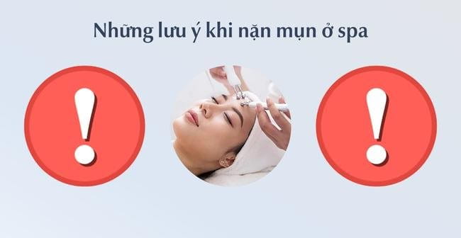 Lưu ý khi nặn mụn ở spa