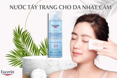 TOP 1 nước tẩy trang cho da nhạy cảm an toàn, tốt nhất 2024