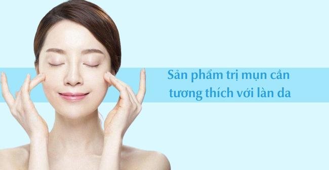 Sản phẩm trị mụn đầu đen cần tương thích với làn da