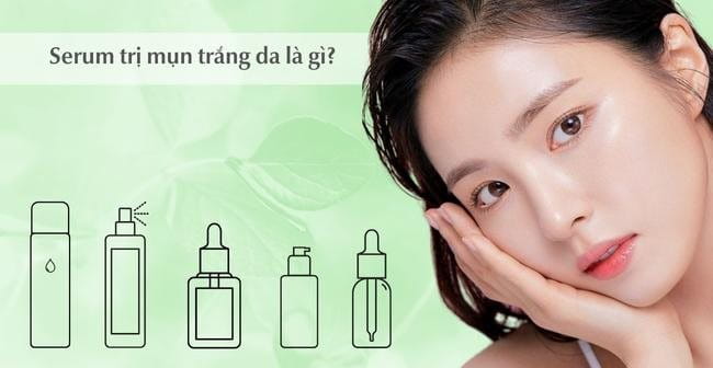 Serum trị mụn trắng da là gì?