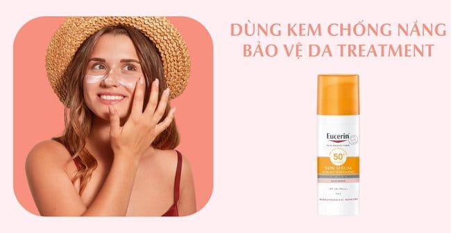 Không bỏ qua kem chống nắng trong quá trình treatment da